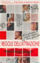 LE REGOLE DELL'ATTRAZIONE