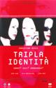 TRIPLA IDENTITA'
