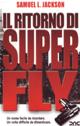 IL RITORNO DI SUPERFLY